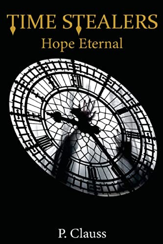 Time Stealers: Hope Eternal