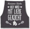 Schürze - Kochschürze - Hier wird mit Liebe gekocht mit Name I Geschenk Kochen - 85x69 - Anthrazit - personalisierte küchenschürze damen kochschuerze dame küche sprüche kochschürzen