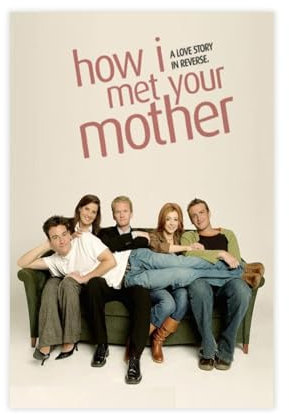 Poster der TV-Serie How I Met Your Mother, Leinwandposter, Wandkunst, Dekordruck, Gemälde für Wohnzimmer, Schlafzimmer, Dekoration, ungerahmt, 30 x 45 cm