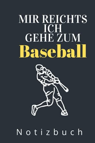 MIR REICHTS ICH GEH ZUM BASEBALL NOTIZBUCH: A5 Notizbuch punktiert | Baseball | Hobbynoitzbuch | Sport | Gadgets