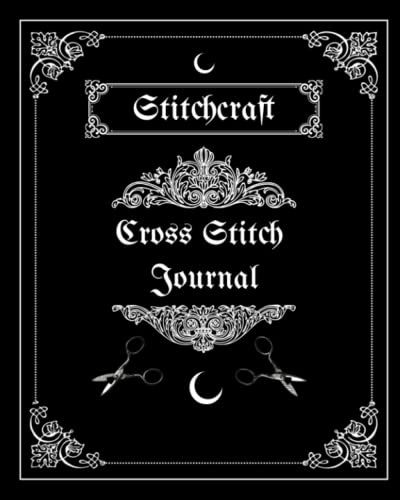Witchy Gothic Cross Stitch Project Journal Notebook: 8x10, 160 pages