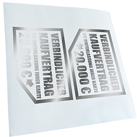 Kiwistar Autoaufkleber - Verbindlicher Kaufvertrag 20.000 € 12,5 x 10 cm - chrom-99 - Aufkleber für Auto, Laptop, Fahrrad, LKW, Motorrad mehrfarbig JDM Decal Racing