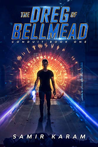 The Dreg of Bellmead (Conduit Book 1) (English Edition)
