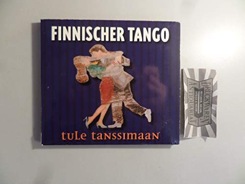 Finnischer Tango-Tule Tanssimaan