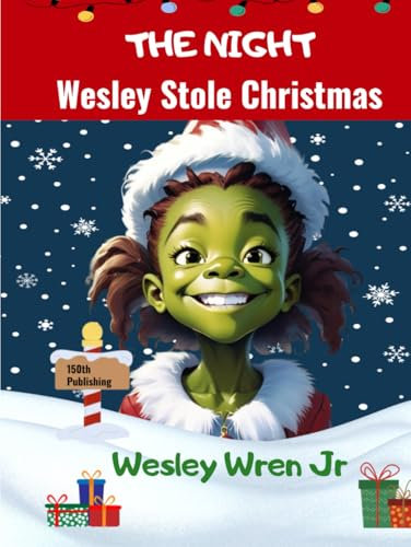 The Night Wesley Stole Christmas