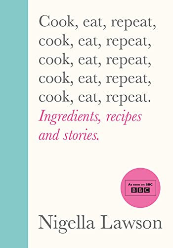 Cook, Eat, Repeat: Ingredients, recipes and stories. (English Edition)