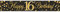 OAKTREE UK 625518 Banner Sparkling Fizz 16th Birthday Black & Gold holografisch