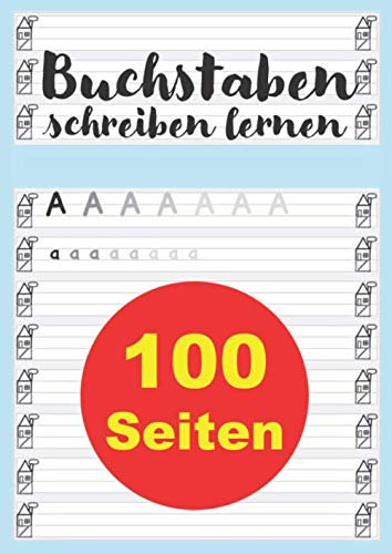 Buchstaben schreiben lernen: DIN A4 Schreiblernheft zum Üben von Buchstaben / Schreibschrift / ABC als Vorbereitung auf die 1. Klasse der Grundschule