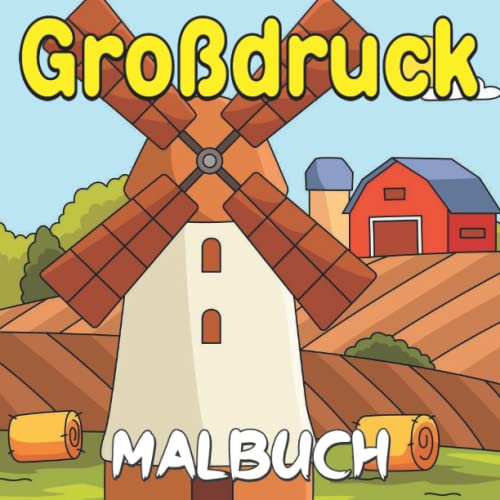 Großdruck Malbuch für Senioren: Große und einfache Motive für Erwachsene, Senioren und Anfänger. Tiere, Blumen, Essen, Stillleben, einfache Mandalas und mehr