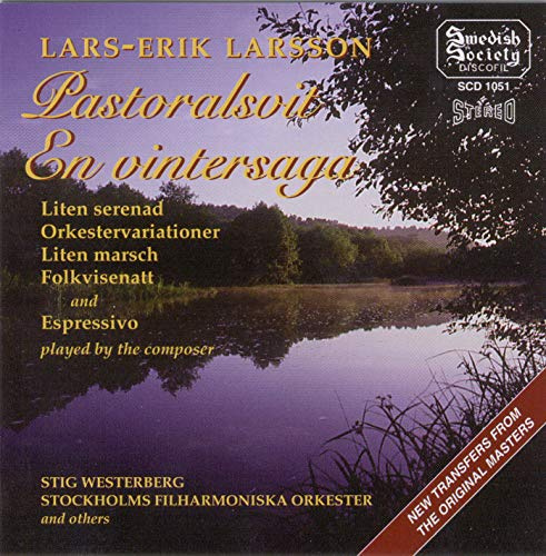 Larsson: Pastoralsoit & En Vintersaga