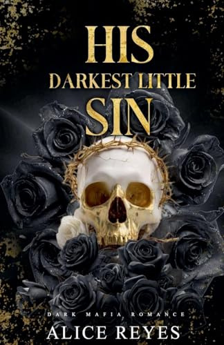 His Darkest Little Sin: Dark Mafia Romance (The Little Vices, Band 3)