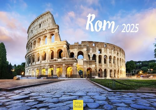 Edition Seidel Premium Kalender Rom 2025 Format DIN A3 Wandkalender Europa Italien Kolosseum Monumento Nazionale Neptunbrunnen Trevi Brunnen Metropole