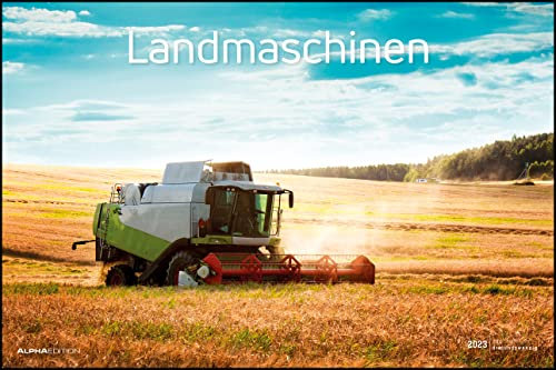 Landmaschinen 2023 - Bildkalender 49,5x33 cm - Traktoren, Mähdrescher, Wiesenschleppen und mehr - Technikkalender - Wandplaner - Wandkalender