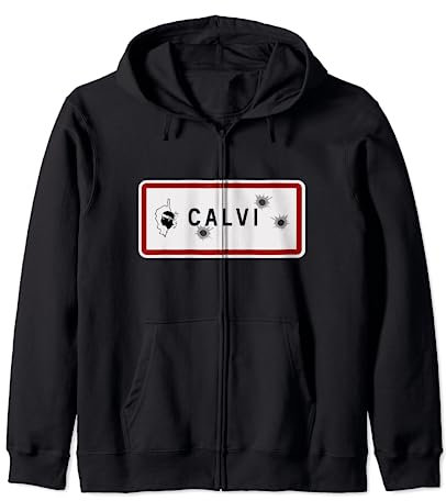 Panneau Entrée Ville Calvi Criblé de Balles Souvenir Corse Sweat à Capuche