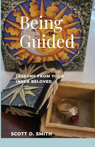 Being Guided: Lessons from Your Inner Beloved