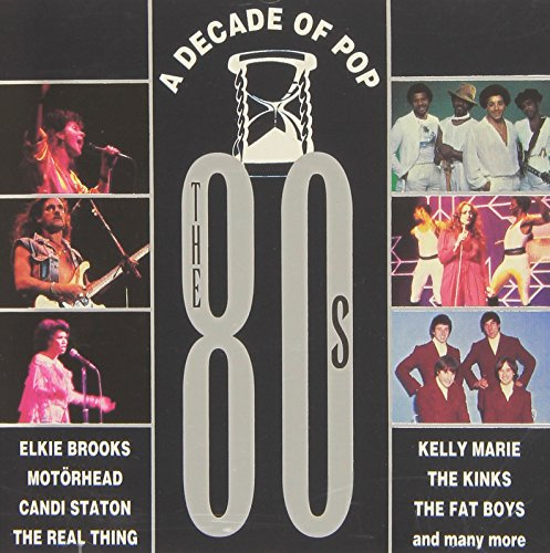 A Decade of Pop-the 80's