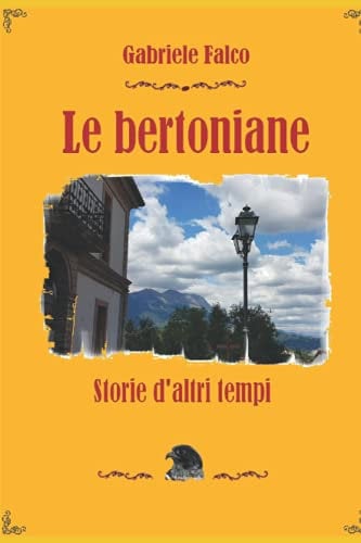 Le bertoniane: Storie d'altritempi