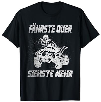 ATV Quad Bike Offroad Lustiger Quad Fahrer Spruch Drift T-Shirt