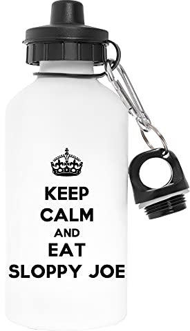 Capzy Keep Calm And Eat Sloppy Joe Sans Polluant Blanc Bouteille d'eau Aluminium Pour l'extérieur Pollutant Free White Watter Bottle For Outdoors