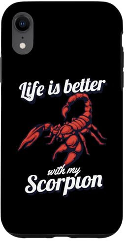 iPhone XR Life Is better With My Scorpion Scorpion Venom Case