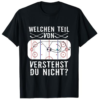 Welchen Teil von verstehst du nicht? Eishockey T-Shirt T-Shirt