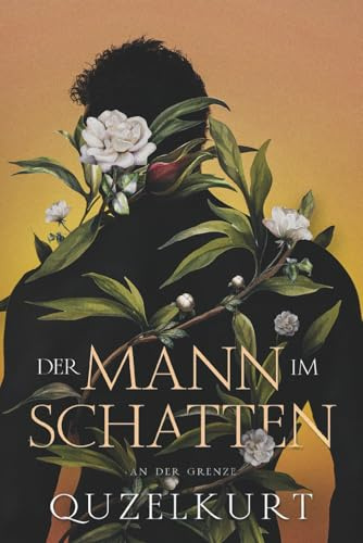 Der Mann im Schatten: An der Grenze