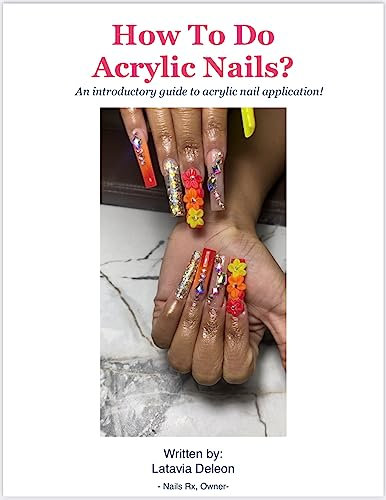 How To Do Acrylic Nails