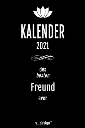 Kalender 2021 für Freunde / Freund / Bester Freund / Beste Freunde: Wochenplaner / Tagebuch / Journal für das ganze Jahr: Platz für Notizen, Planung / ... / Planer, Erinnerungen & Sprüche [DIN A6]