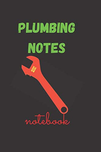 plumbing notes: 6x9 - 120 dot-grid pages • ideal Office Job Utility • Gift, Present Idea Paperback