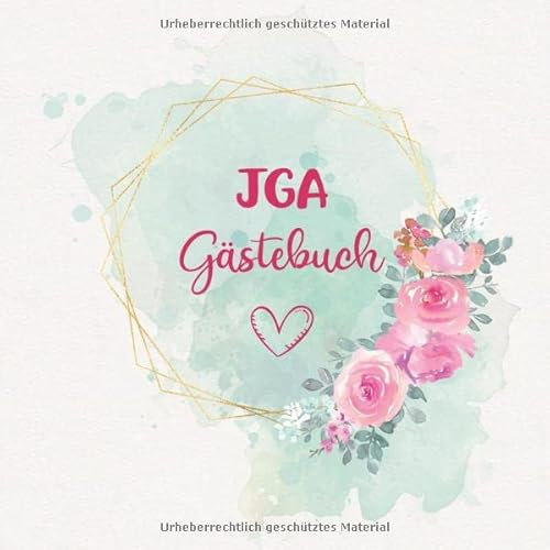 JGA Gästebuch: Erinnerungsalbum zum Ausfüllen für den Junggesellinnenabschied | Fotoalbum und Gästebuch mit viel Platz für Erinnerungen und Sprüche