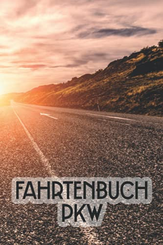 Fahrtenbuch PKW: Logbuch für gefahrene Kilometer mit dem Auto, PKW oder Motorrad