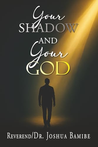 Your Shadow and Your God