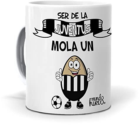 mundohuevo Taza Regalo Original Futbol. Ser de la Juve Mola un Huevo. Ceramica AAA - 350 ml.