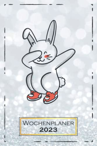 Wochenplaner 2023: Hase, Kaninchen | A5 (6x9) | 1 Woche auf 2 Seiten | Softcover | mit Monatsübersicht & Kontakttabelle | Dabbing | qd2