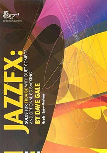 Dave Gale: JazzFX For Tuba Bass Clef