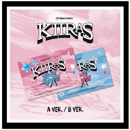 KIIRAS - 1st Single Album BANG BANG! [POCA ver.] (2 versions SET)
