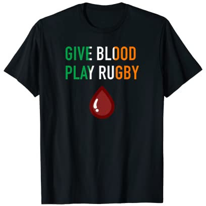 Give Blood Play Rugby Irland Rugby Fans Irish T-Shirt