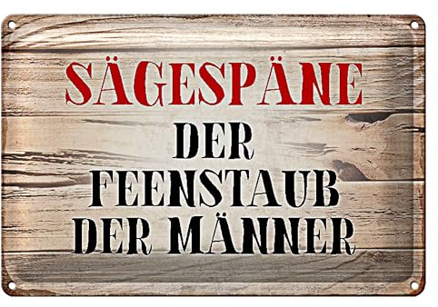 Sägespäne Blechschild | Der Feenstaub der Männer | Deko für Werkstatt und Garage | 20 cm x 30 cm