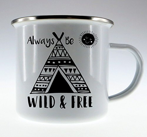 Guten-Morgen-Becher Emaille Becher Always be Wild & Free Tasse Camping, Zelten, Unterwegs, Abenteuer