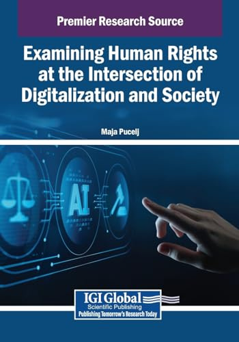 Examining Human Rights at the Intersection of Digitalization and Society