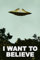 Poster I Want to Believe, UFO-Kunstwerk, Alien-TV, Retro-Poster, Wanddekoration, Filmposter, The Truth is out there I Believe, Poster, alle Jahreszeiten, Horrorfilm, Kunstdruck, 30.5x45.7 cm