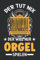 Orgel Tagesplaner: Der tut nix Der will nur Orgel spielen Organist / Kalender 2022 / Wochenplaner Tagesplaner Planer / Planungsbuch To-Do-Liste / 6x9 Zoll / 100 ausfüllbare Seiten