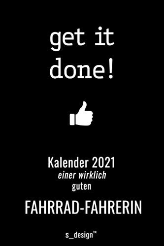 Kalender 2021 für Fahrrad-Fahrer / Fahrrad-Fahrerin: Wochenplaner / Tagebuch / Journal für das ganze Jahr: Platz für Notizen, Planung / Planungen / Planer, Erinnerungen und Sprüche