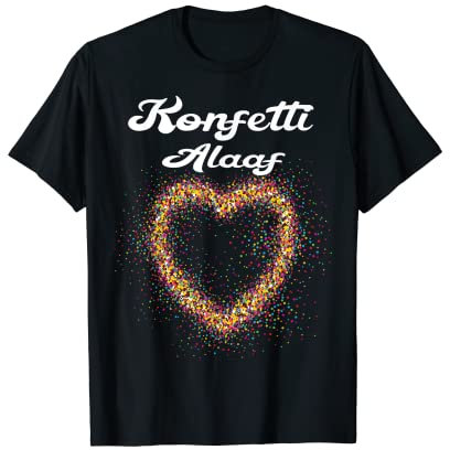 Konfetti im Herzen Fasching Karneval Konfetti Kostüm Outfit T-Shirt