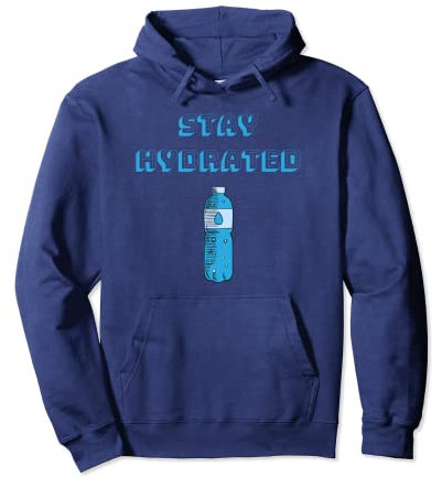 Stay Hydrated Runner Jogger Übung Gewichtheben Zumba Pullover Hoodie