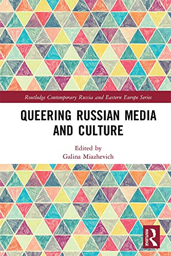 Queering Russian Media and Culture (ISSN) (English Edition)