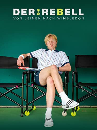 Der Rebell - Von Leimen nach Wimbledon