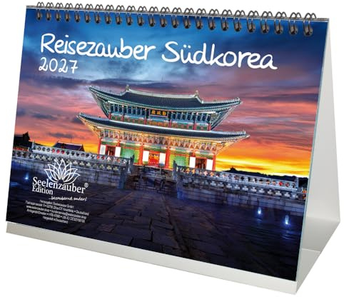 Reisezauber Südkorea DIN A5 Tischkalender für 2027 Seoul Asien K-Pop Urlaub Reise Stadt und Land - Seelenzauber