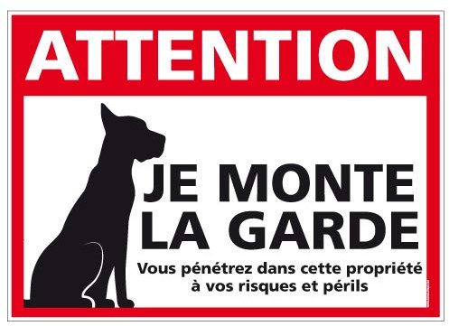 Panneau Attention Je Monte la Garde - Protection anti-UV - Dimensions 105x75 mm - Plastique rigide PVC 1,5 mm