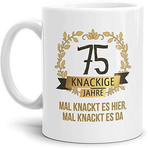 Tassendruck Geburtstags-Tasse Knackige 75 Geburtstags-Geschenk Zum 75. Geburtstag/Geschenkidee/Scherzartikel/Lustig/Witzig/Spaß/Fun/Mug/Cup/Beste Qualität - 25 Jahre Erfahrung